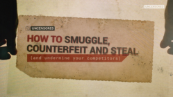 HOW TO SMUGGLE, COUNTERFEIT AND STEAL